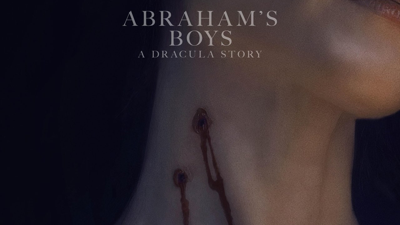 Abraham's Boys: A Dracula Story